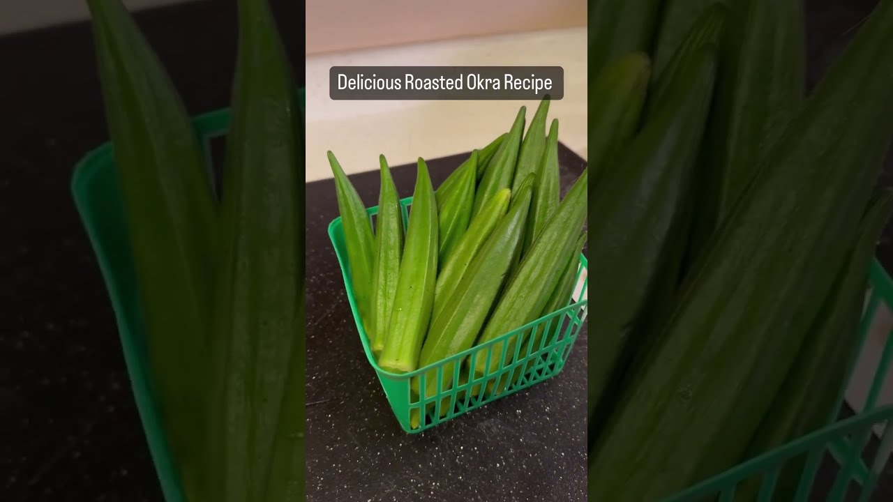 Roasted Okra