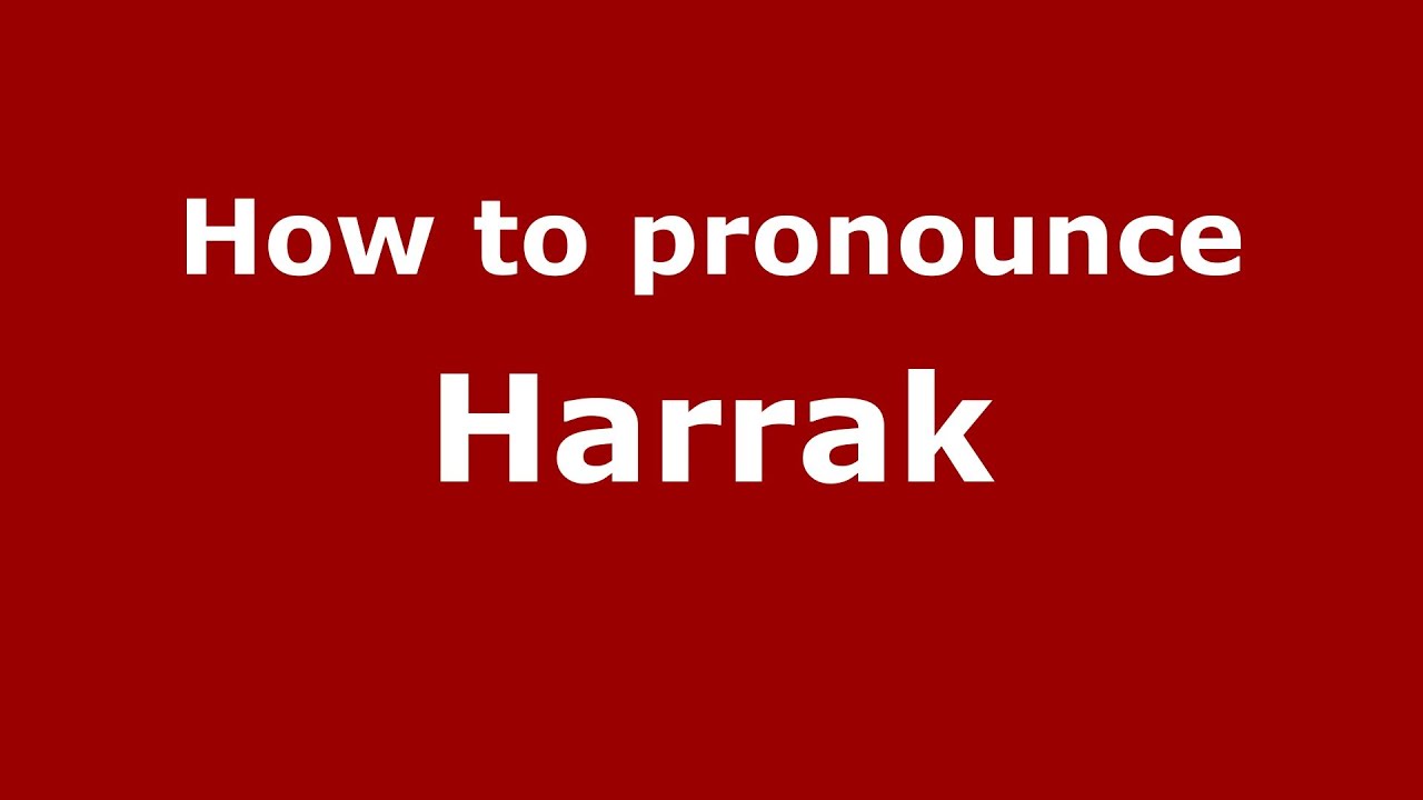 Как произносится Харрак (арабский/Марокко) - PronounceNames.com