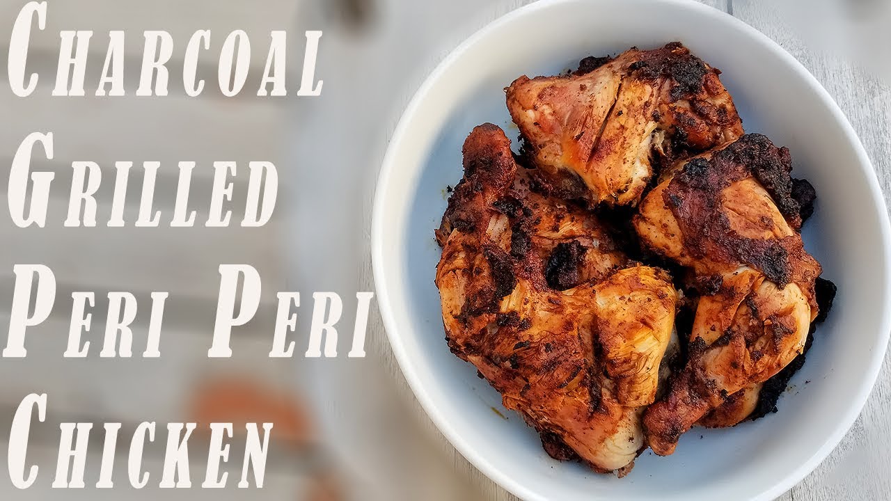 Charcoal Grilled Peri Peri Chicken