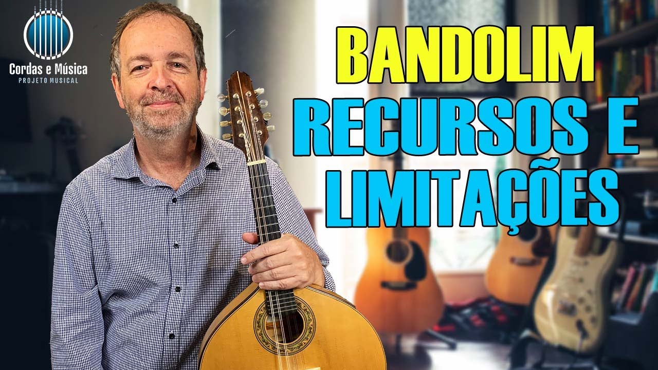 Bandolim - Recursos e Limitações