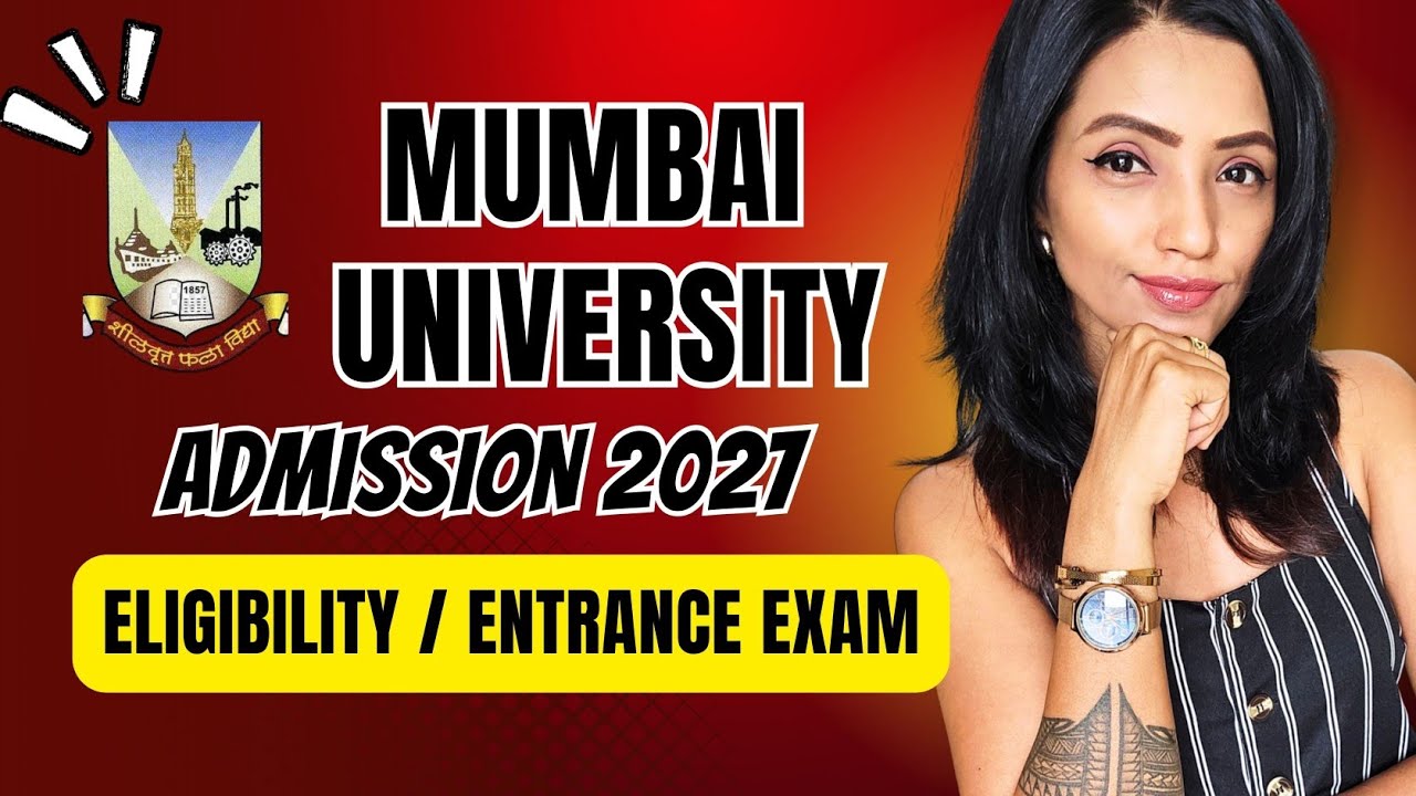 Don't Wait! Start Your Mumbai University Admission Prep for 2027 NOW | ENTRANCE EXAM, ELIGIBILITY