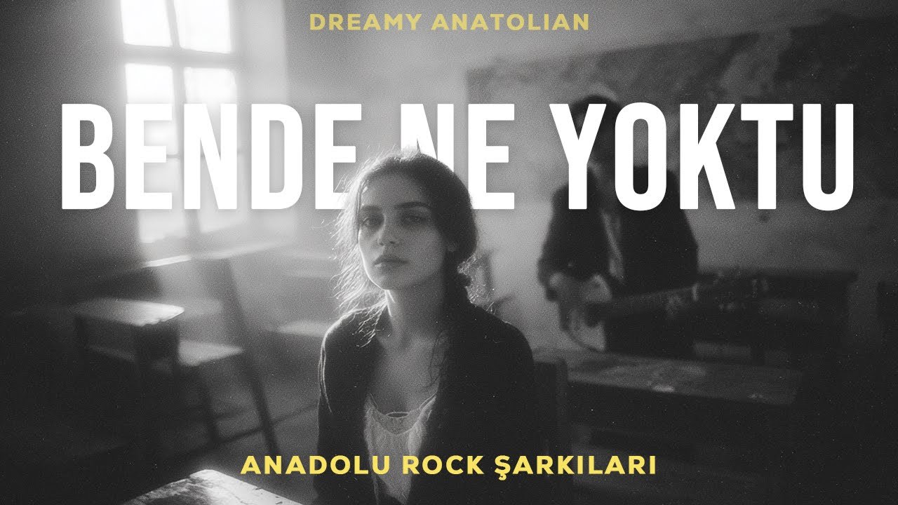 Bende Ne Yoktu? | Anadolu Rock Şarkıları 2026