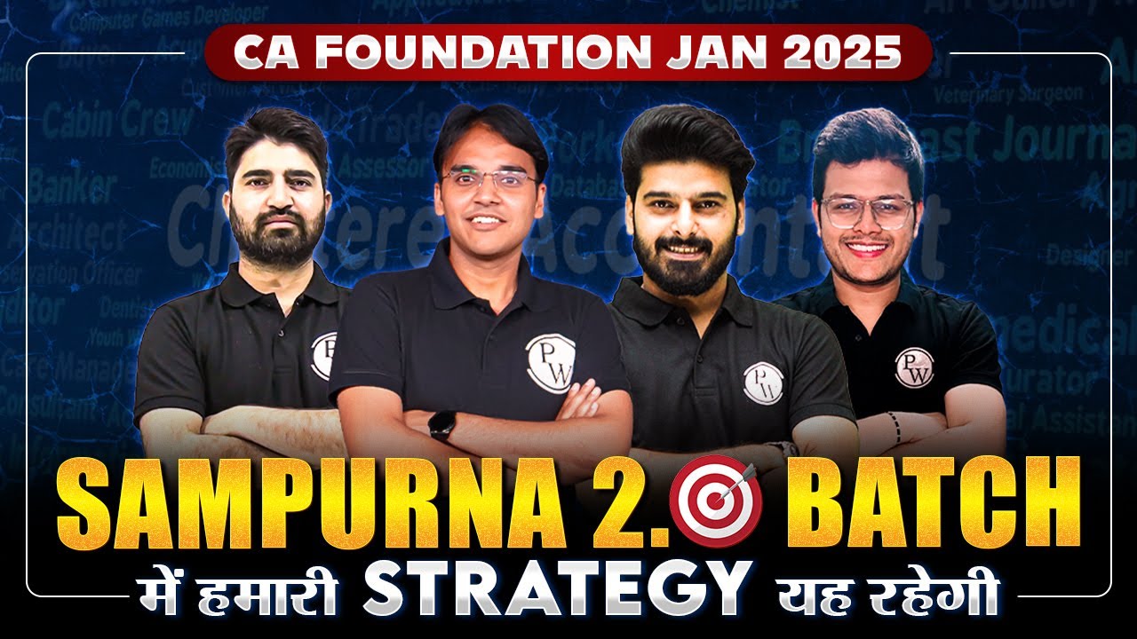 CA Foundation Jan 2025 Sampurna 2.0 Batch Ultimate Strategy🔥🔥