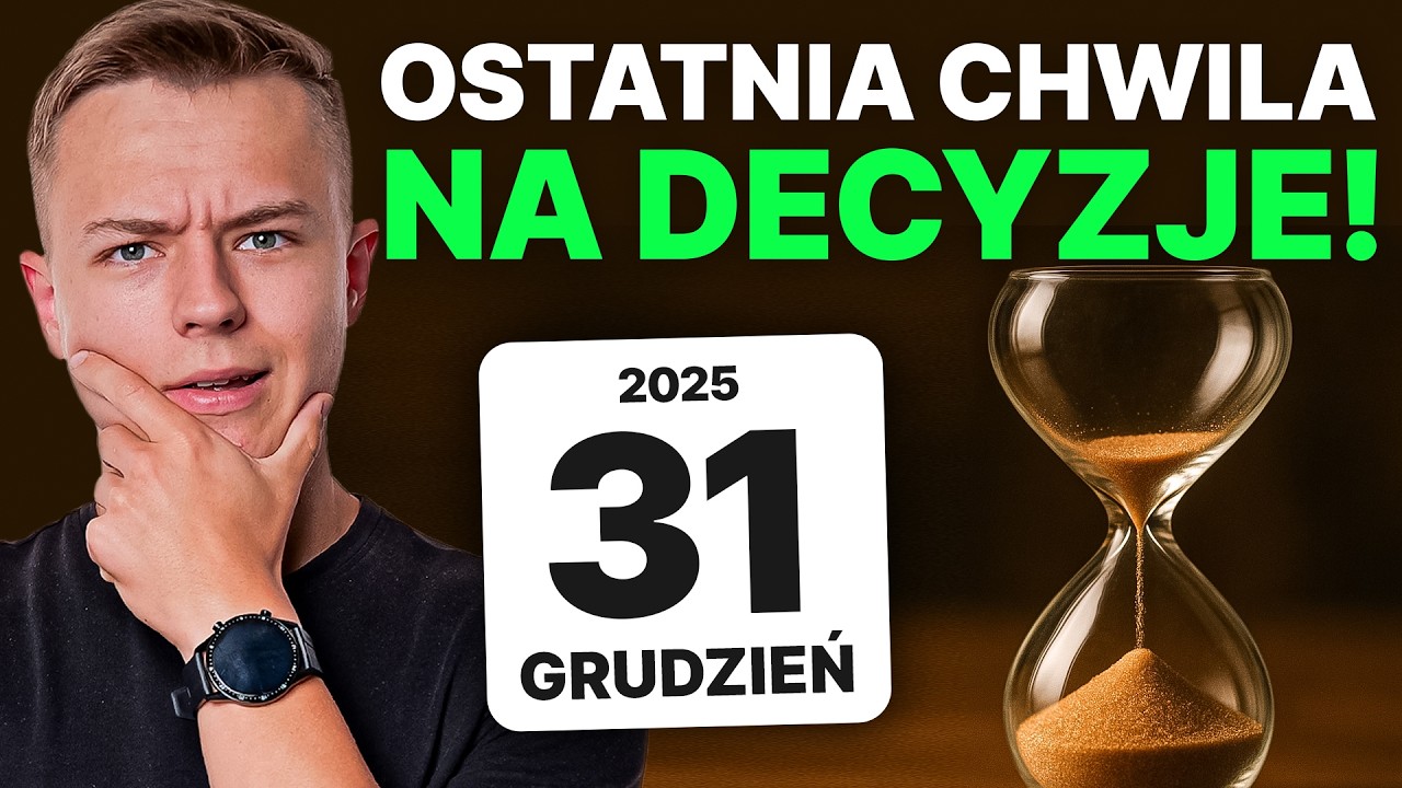 Co zrobić z pieniędzmi przed końcem 2025? To ostatni moment.