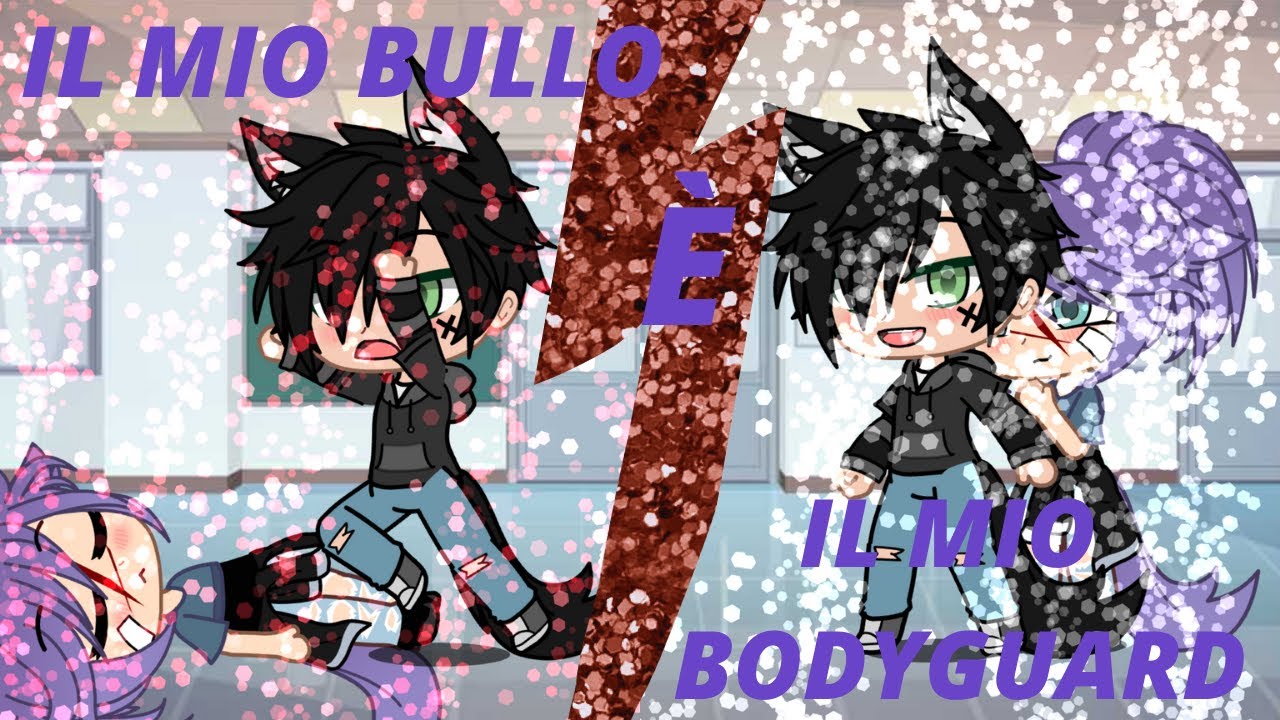 ♡•Il mio bullo è il mio bodyguard ep. 1/?•♡