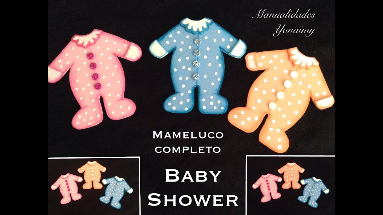 MAMELUCO COMPLETO PARA BABY SHOWER HECHO CON FOAMY O GOMA EVA .
