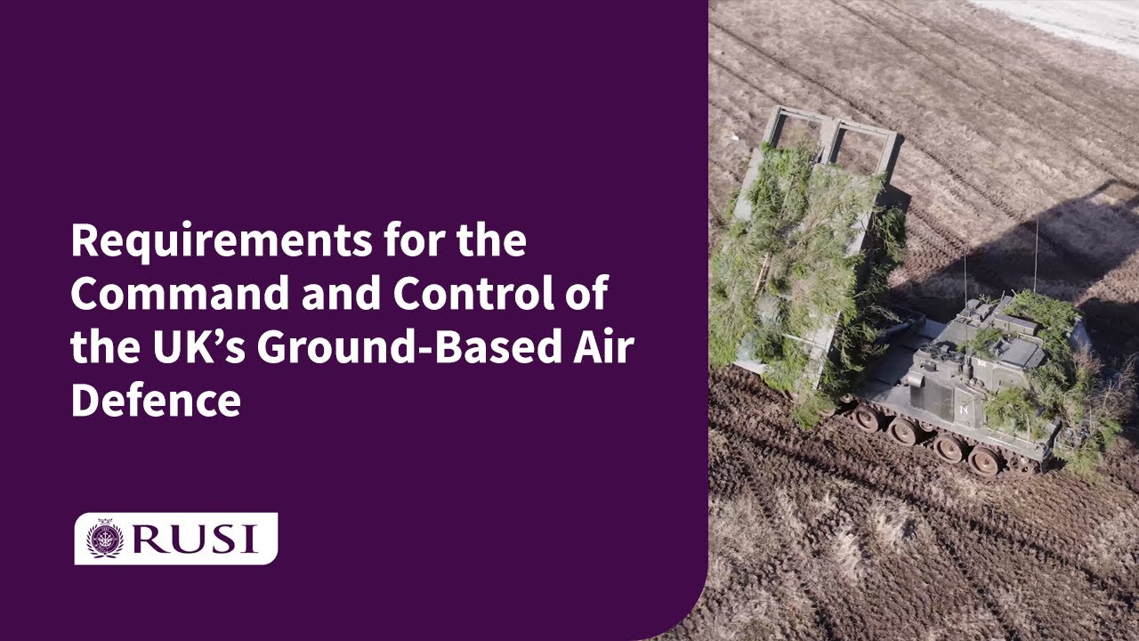 Requirements for the Command and Control of the UK’s Ground-Based Air Defence