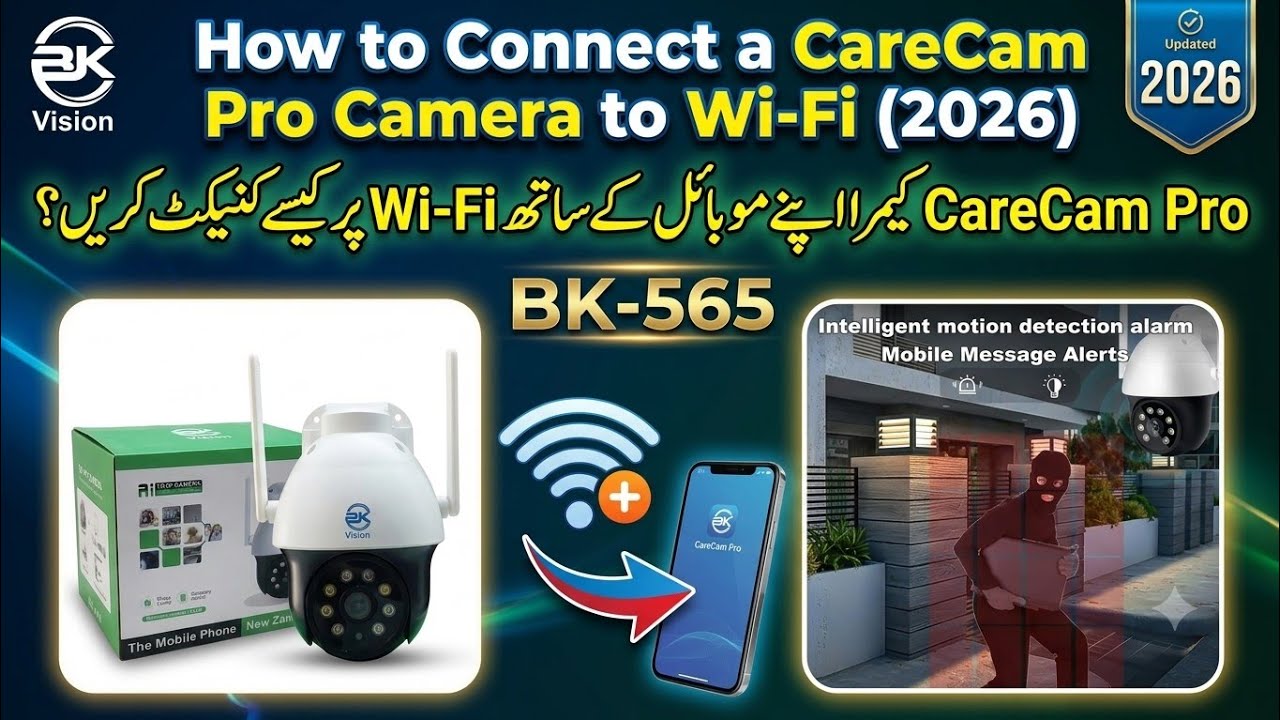 How to Connect a CareCam Pro Camera to Wi-Fi (2026) | BK Vision BK565 Full Setup Guide 