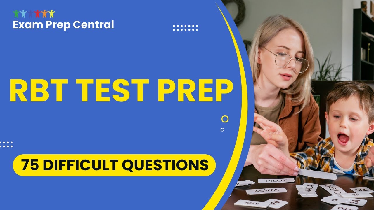 RBT Test Prep - Registered Behavior Technician Exam Study Guide (75 Difficult Questions)