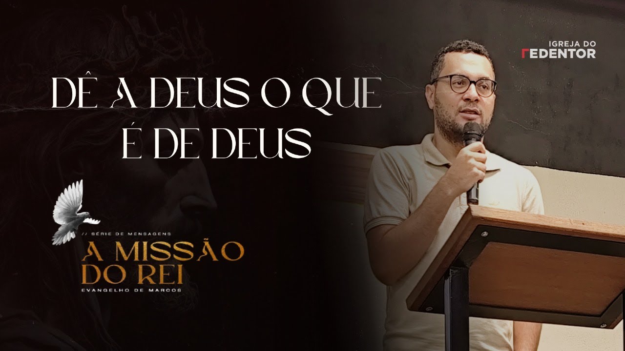 Min. Ivan Felipe | Dê a Deus o que é de Deus