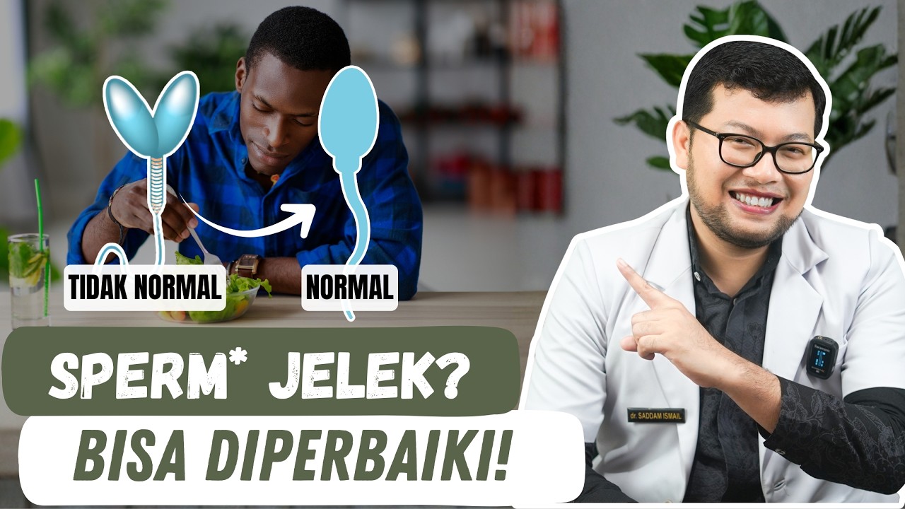 Cara Meningkatkan Kualitas Sperma untuk Kesuburan Pria (Wajib Coba!) - DOKTER SADDAM ISMAIL