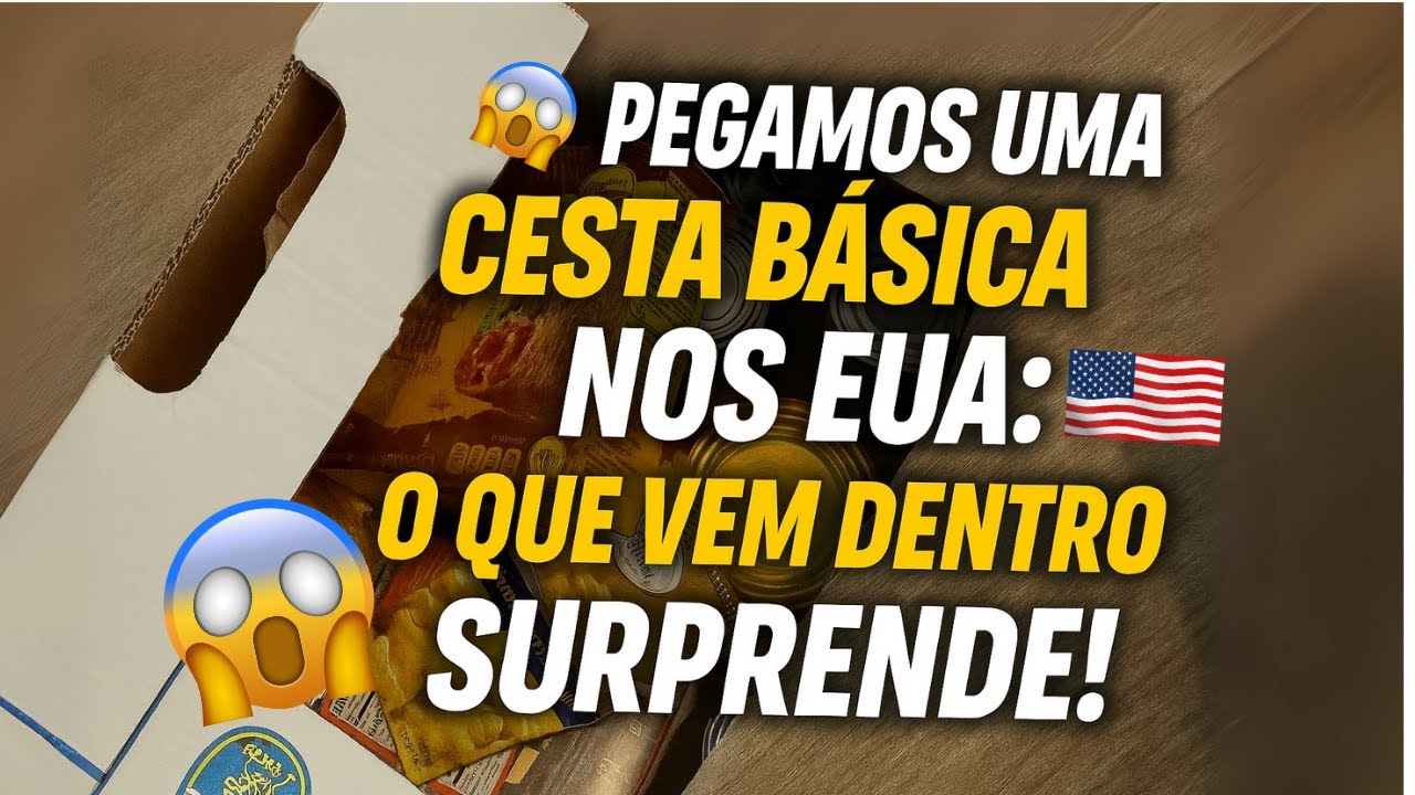Pegamos uma CESTA BÁSICA nos EUA: O Que Vem Dentro Surpreende!
