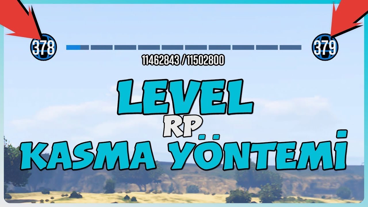 GTA ONLINE - EFSANE HIZLI LEVEL RP KASMA Y&Ouml;NTEMİ