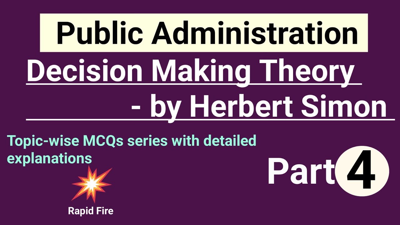 MCQs on Decision Making Theory by Herbert Simon| Public administration|