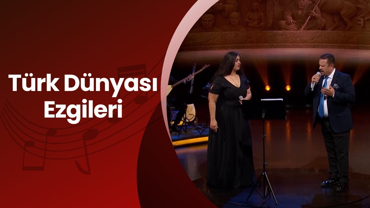 Türk Dünyası Ezgileri - 4. Bölüm