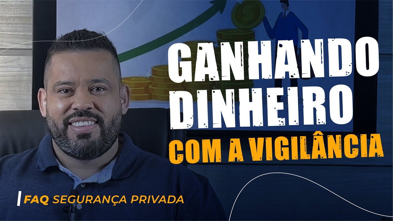 COMO GANHAR DINHEIRO COM A VIGILÂNCIA