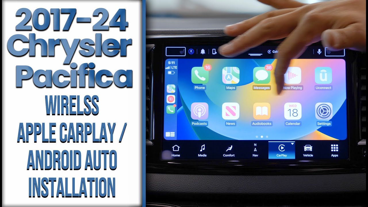 2017-2024 Chrysler Pacifica - Wireless Apple Carplay / Android Auto Radio Options Installation Guide