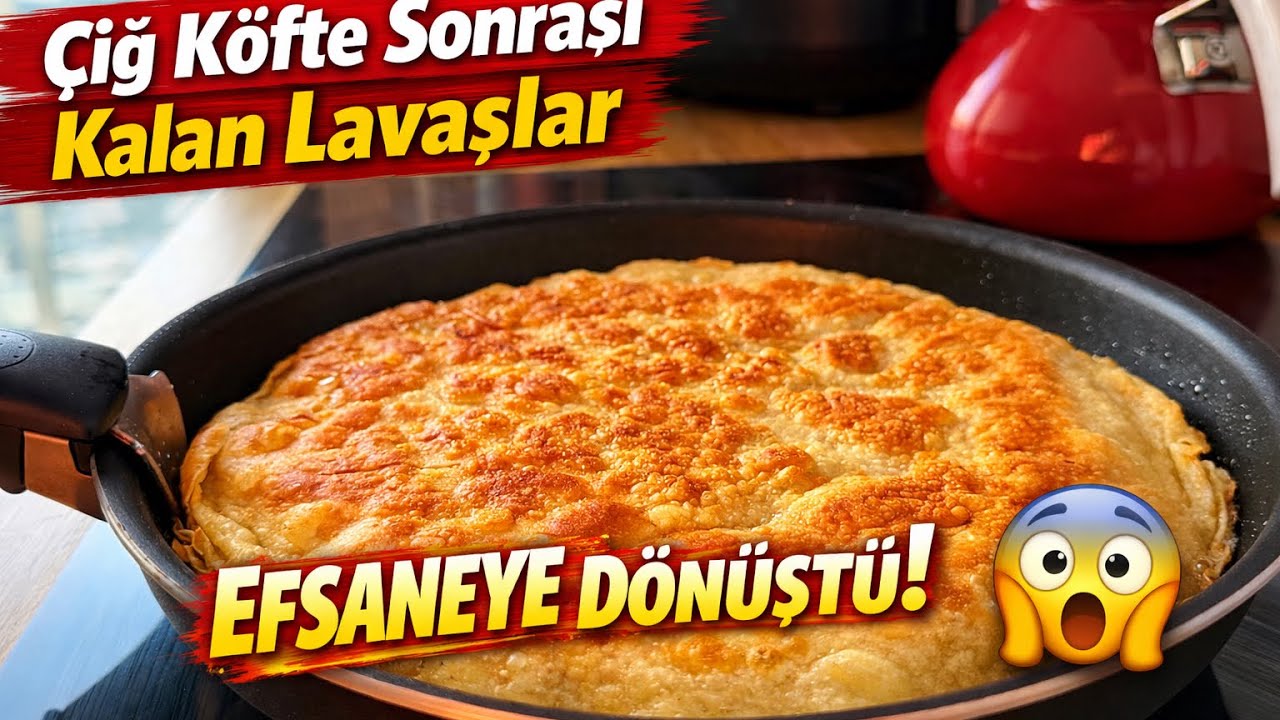 ￼ ÇIĞ KÖFTEDEN KALAN LAVAŞLARDAN ZIYAFET 😍BU BÖREĞE İNANAMAYACAKSIN😍😍😍￼