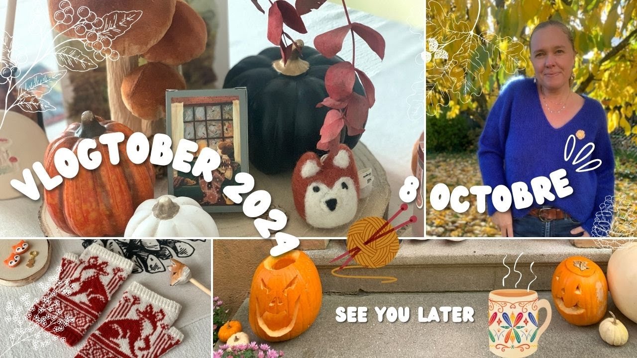Vlogtober 8 octobre 2024
