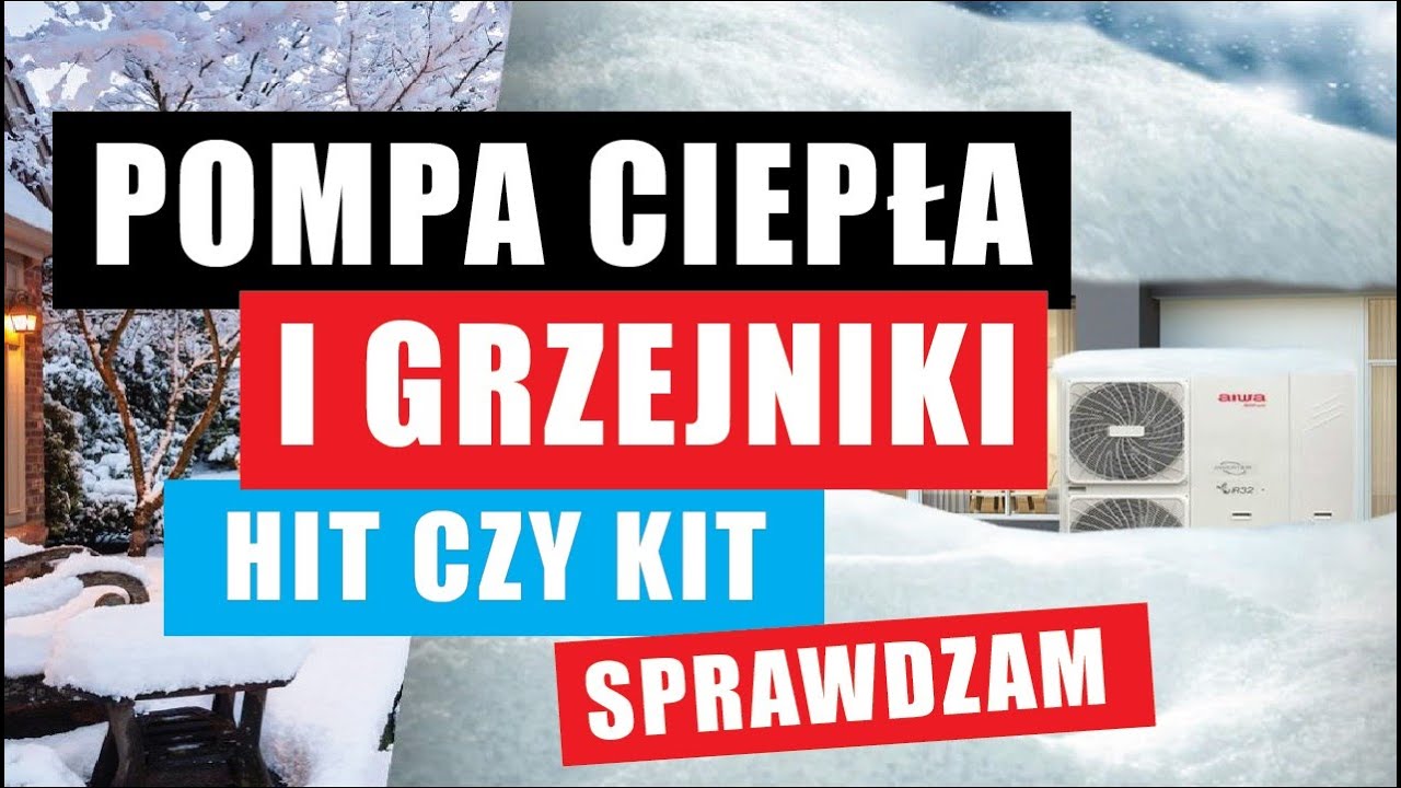 POMPA CIEPŁA z grzejnikami HIT czy KIT