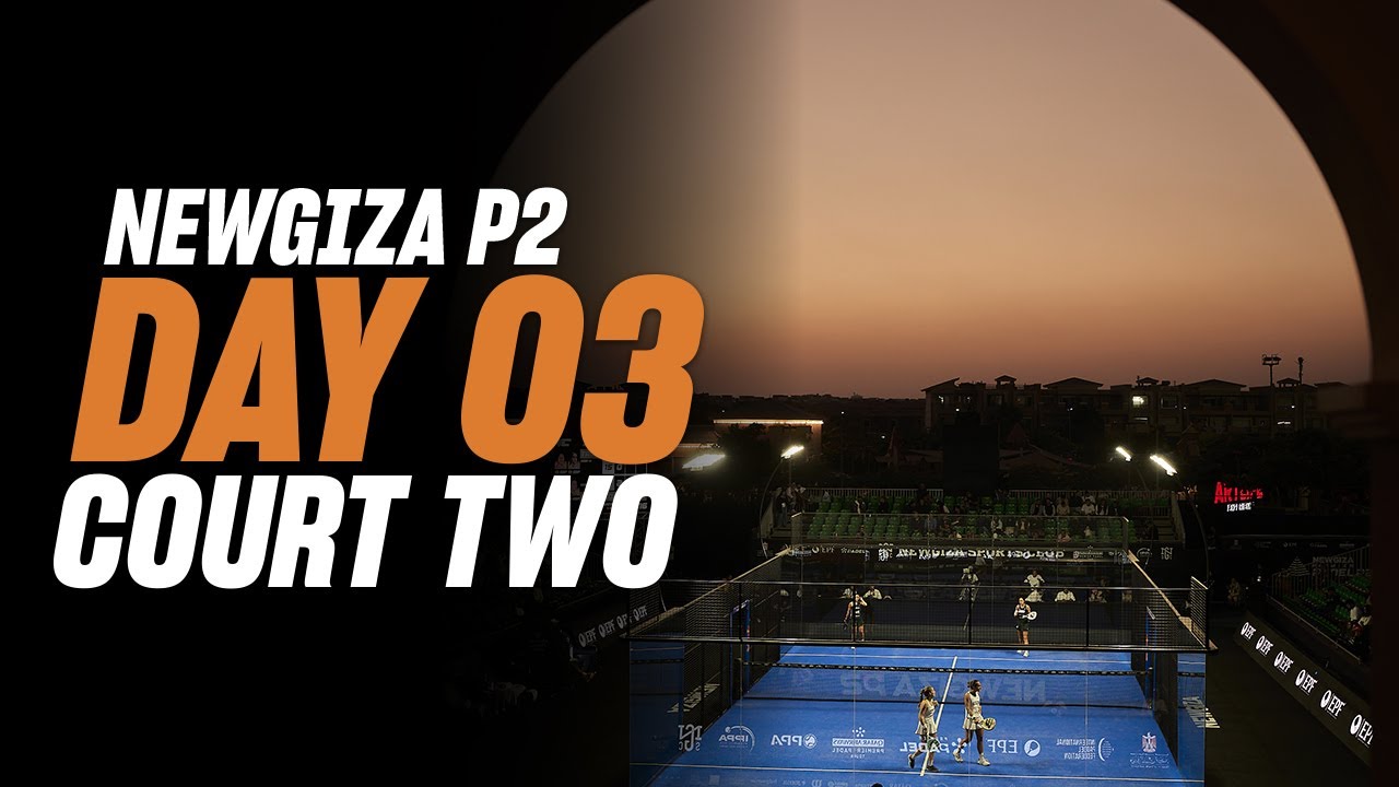 (Replay) NewGiza Premier Padel P2: Menkaure - Court 2 (October 29th)