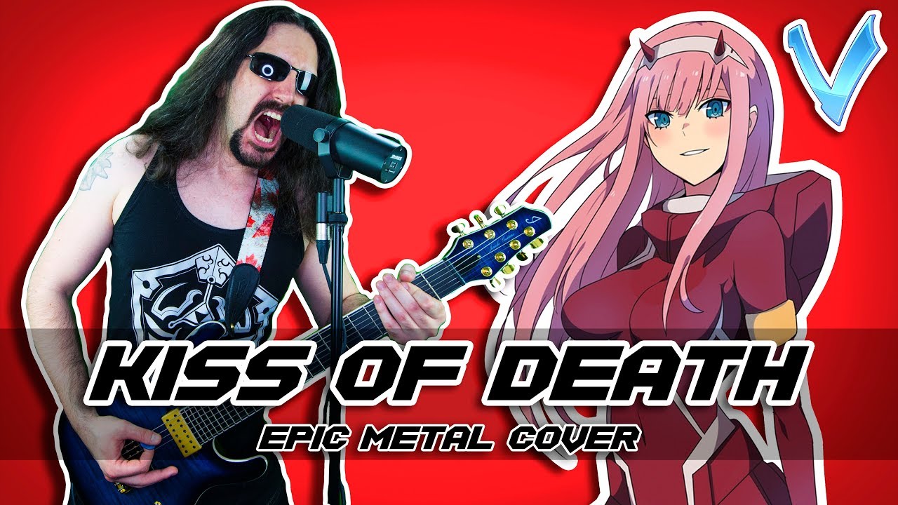 Darling in the FranXX - Kiss of Death [EPIC METAL COVER] (Little V)