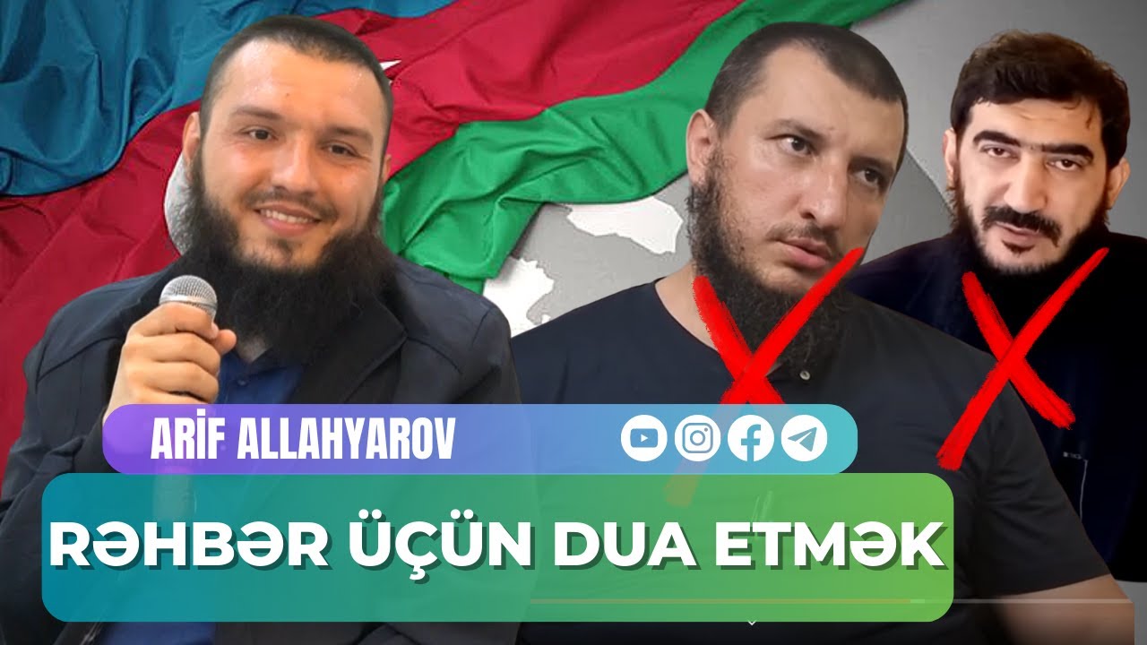 Rəhbər üçün dua etmək | Arif Allahyarov