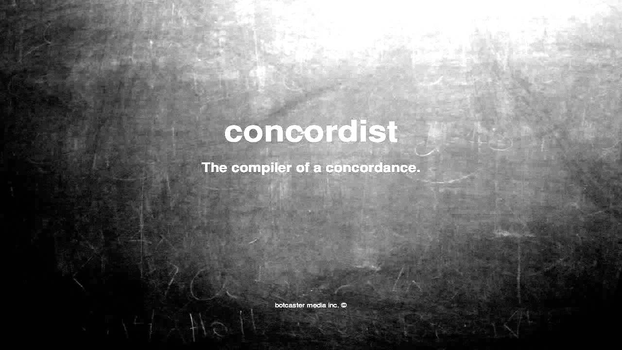 What does concordist mean