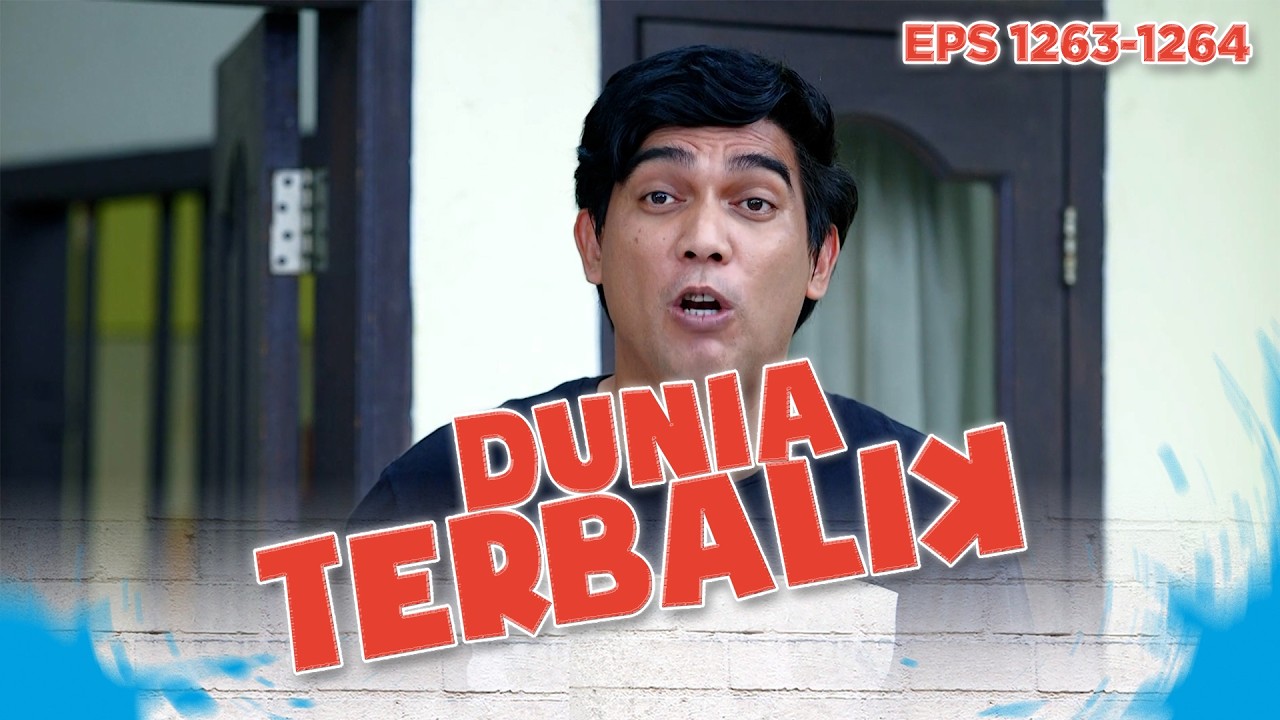 Pagi-Pagi Udah Pada Ribut Aja - DUNIA TERBALIK | EPS 1263-1264 PART 2