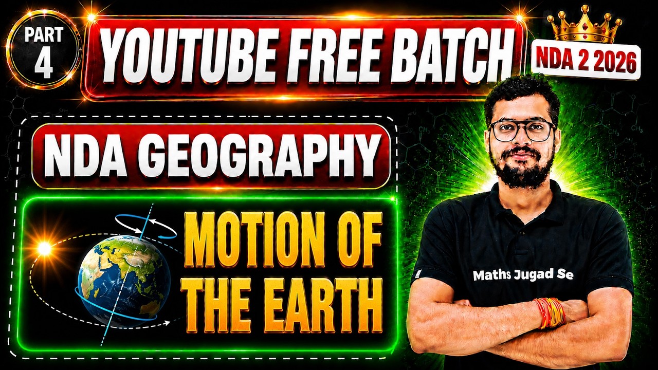 NDA 2 2026 Geography Motion of the Earth 🌎⚡ | NDA 2 2026 Geography 💪 | NDA 2 2026 Free YouTube Batch