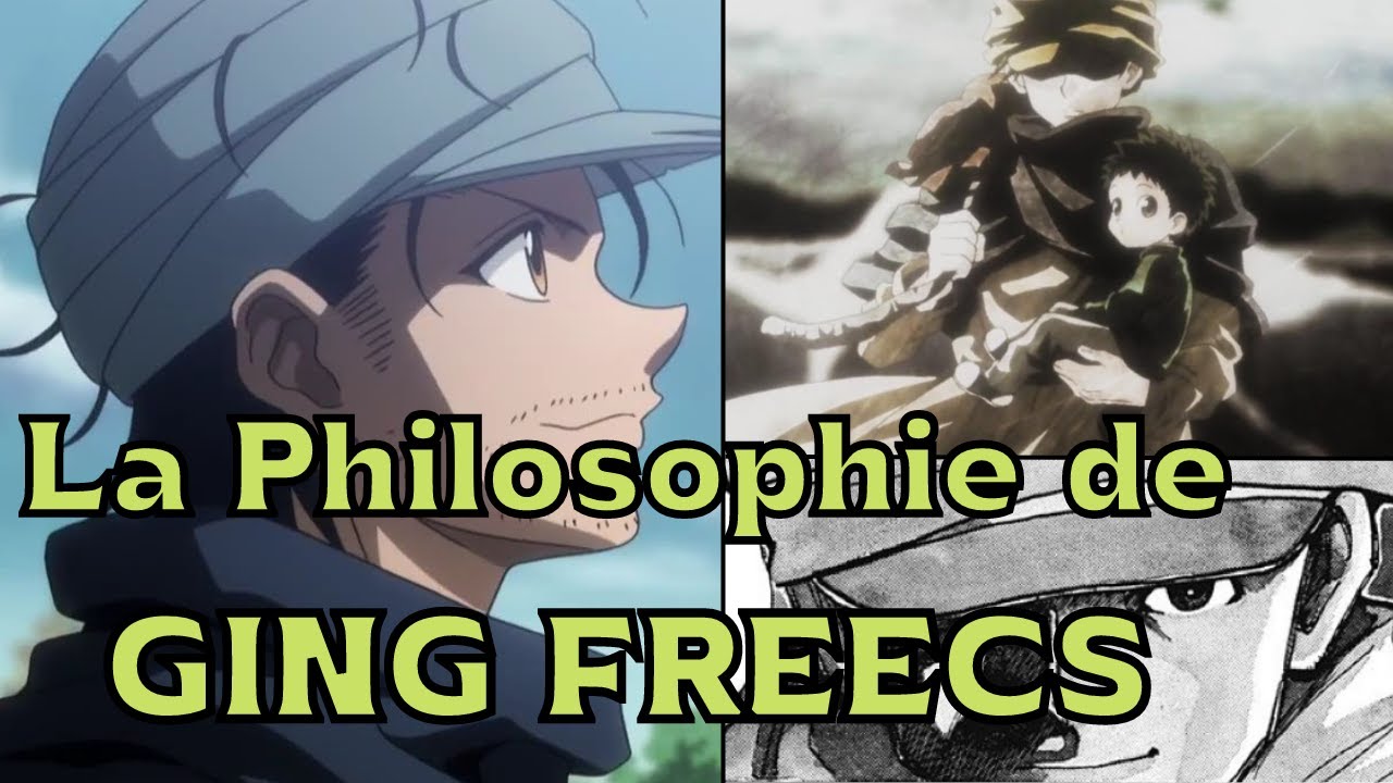 HXH - ANALYSE - Ging Freecss : L'Homme qui voulait être Libre