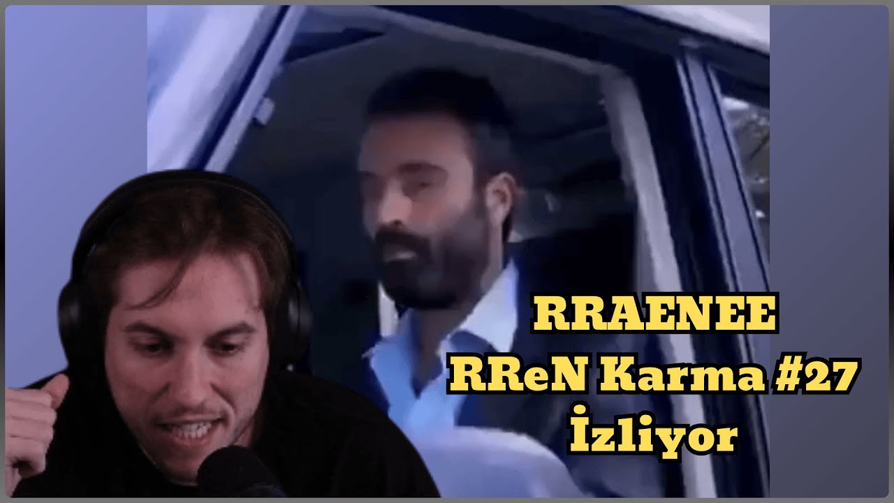 RRaenee RReN Karma #27 İzliyor