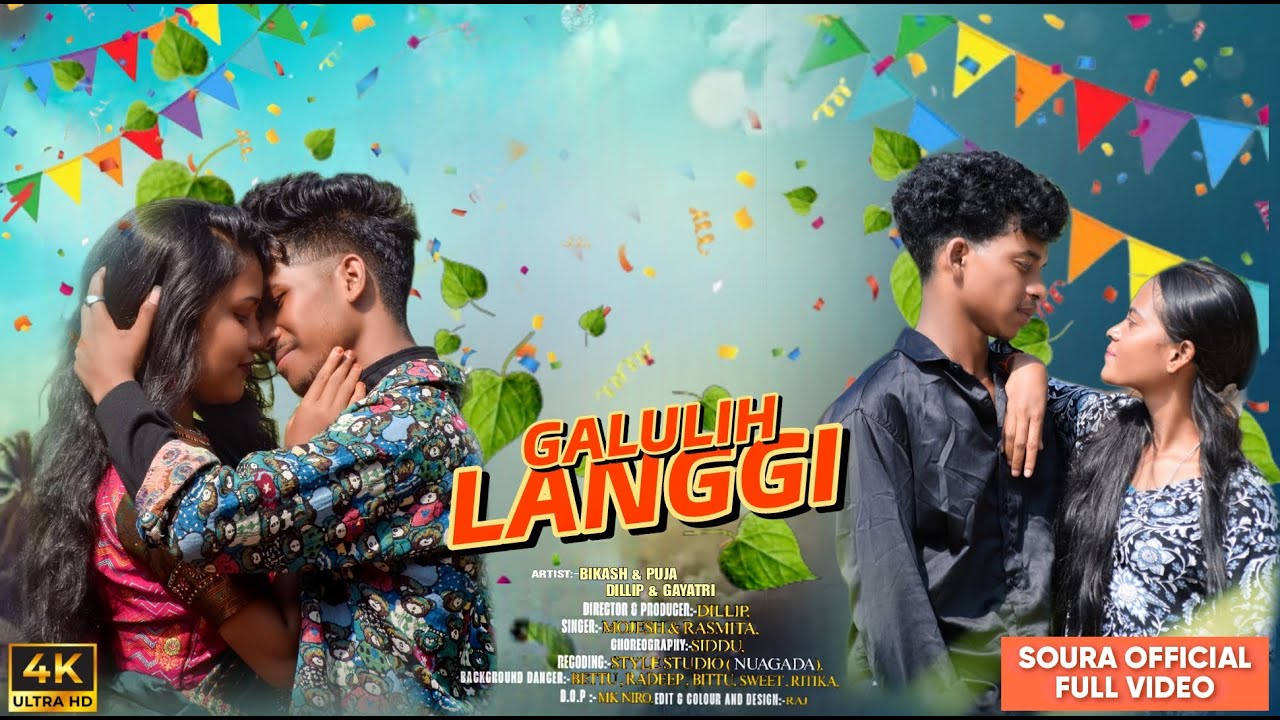 GALULIH LANGGI // NEW SOURA LOVE ALBUM SONG // FULL VIDEO // BIKASH & PUJA AND DILLIP & GAYATRI