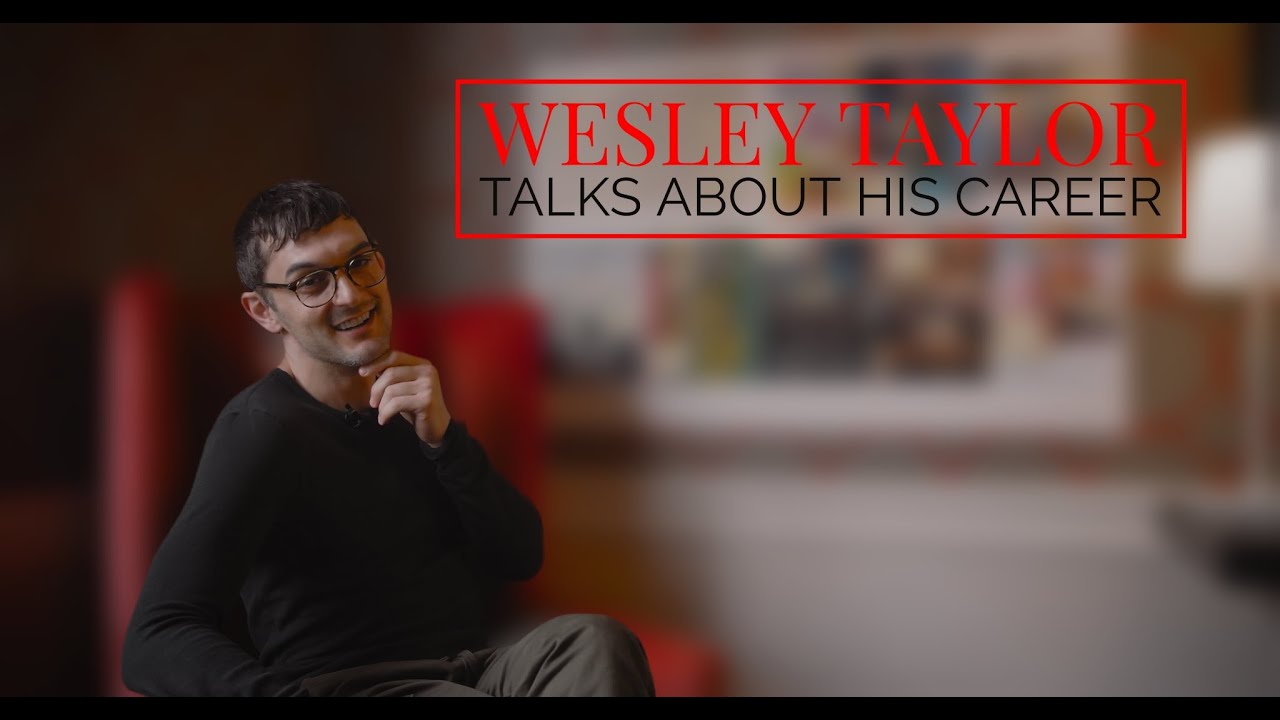Wesley Taylor talks 