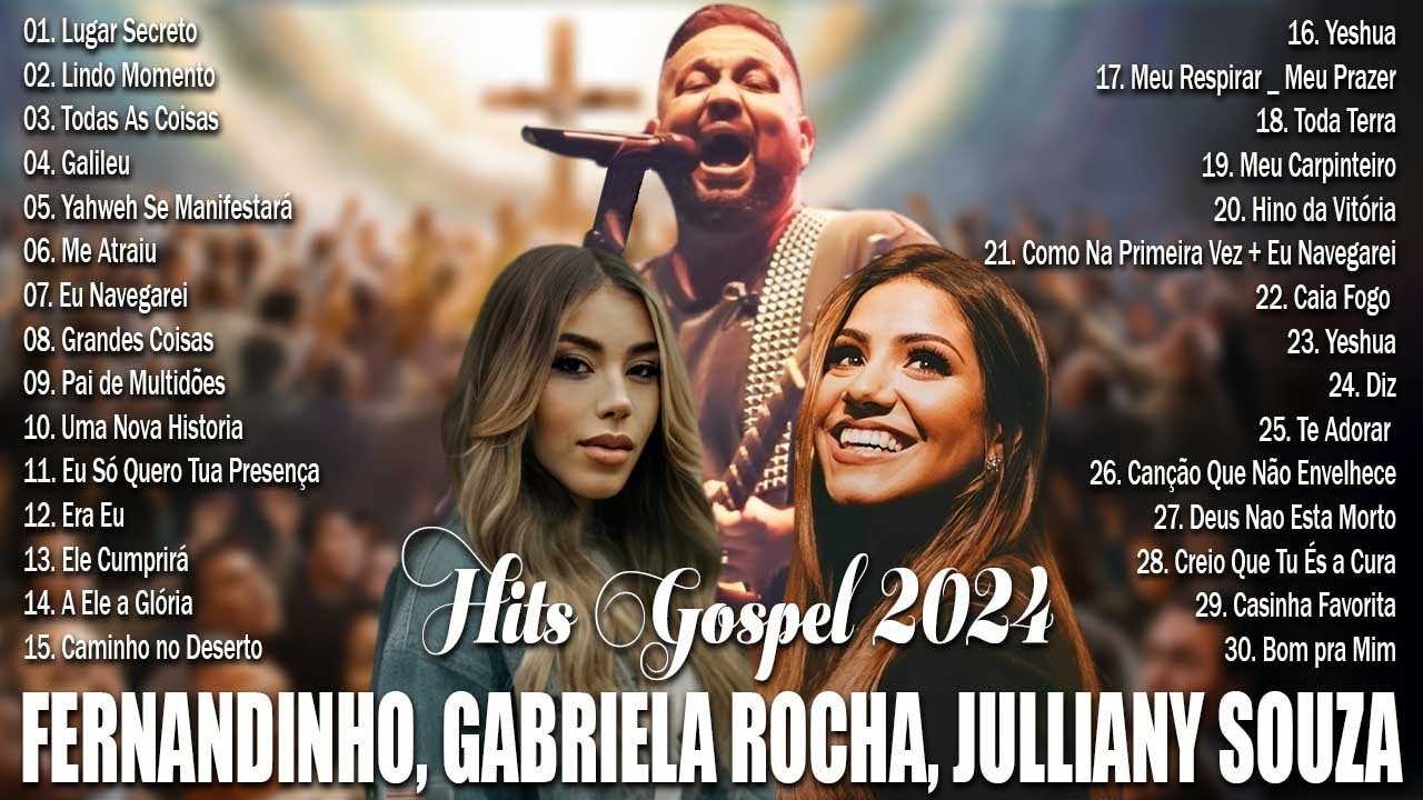 Canções gospel emocionantes de Fernandinho,Gabriela Rocha e Julliany Souza-Caminho no Deserto,...