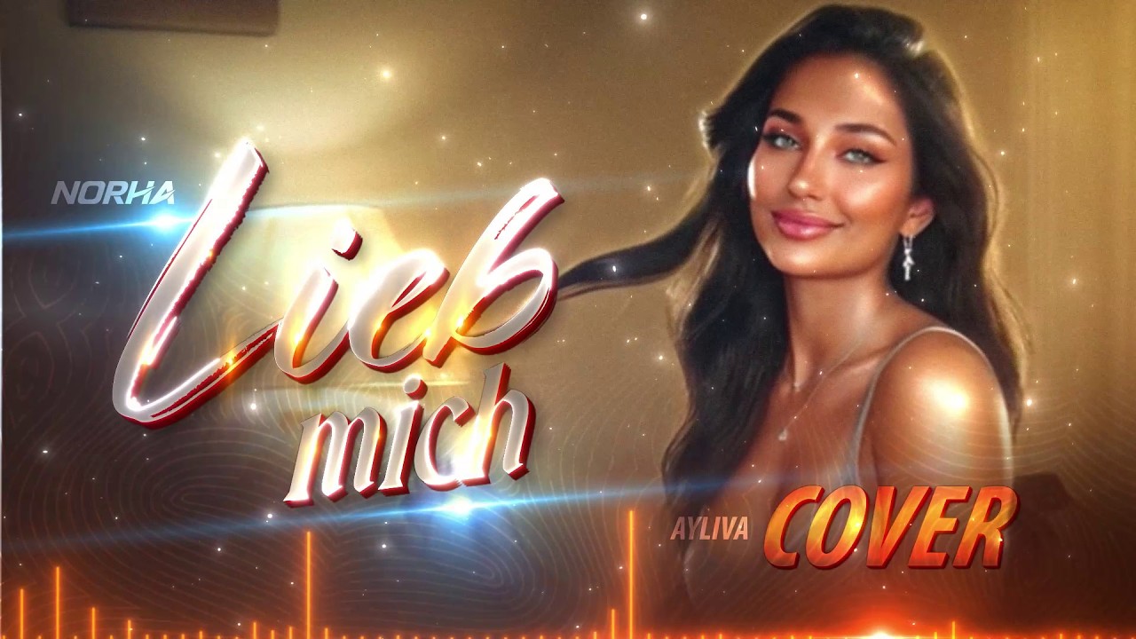 Lieb mich | Female Cover By @norha_germany|  ​Ayliva