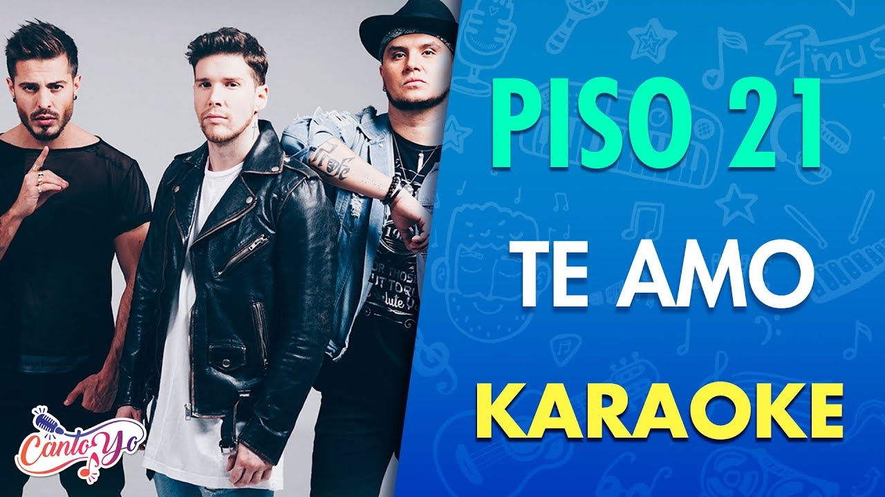 Piso 21- Te amo feat Paulo Londra  (Karaoke) | CantoYo