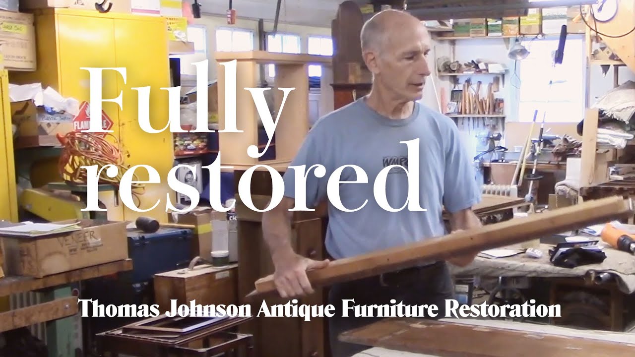 A Restoration In Full - Thomas Johnson Antique Furniture Restoration