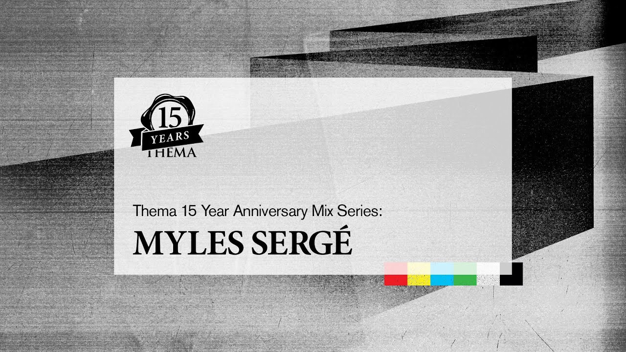 Myles Sergé - Thema 15 Year Anniversary Mix Series (Berlin Subway System)