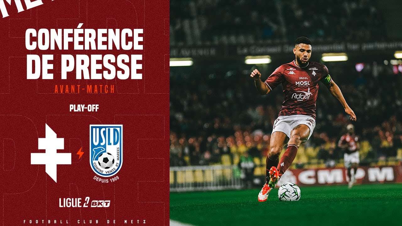 Play off : Metz - Dunkerque, la conférence de Matthieu Udol