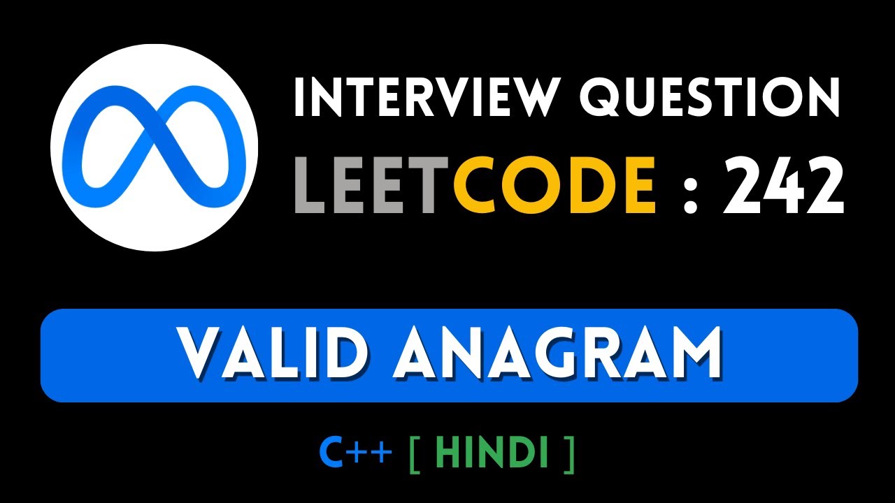 Leetcode : 242. Valid Anagram | C++ | Hindi | Abhishek Khare