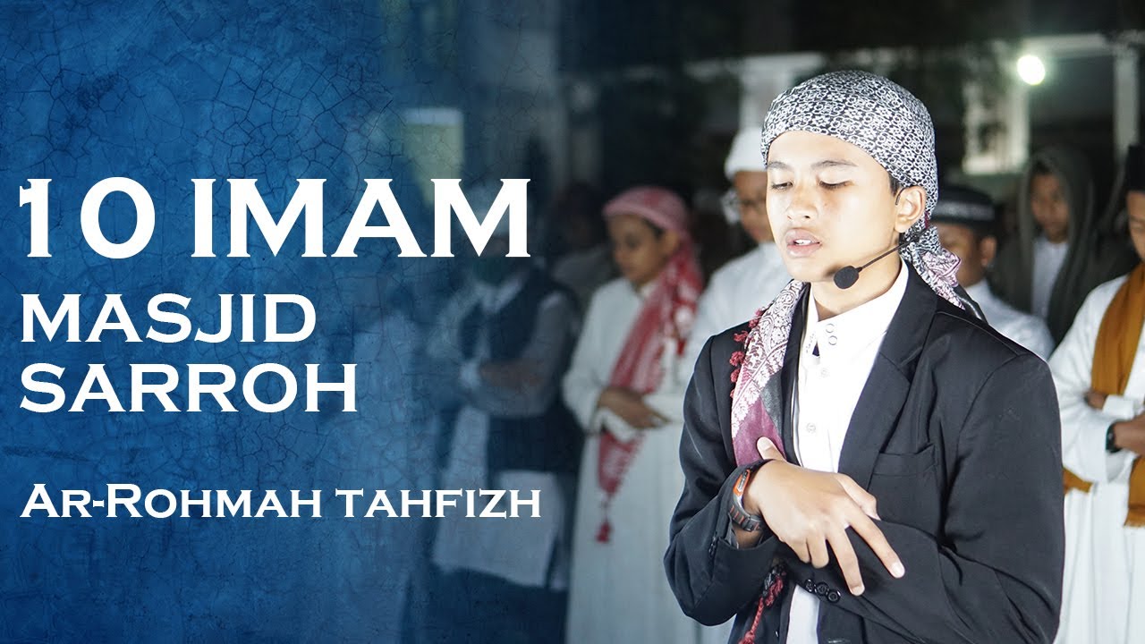 10 Imam Sarroh Ar-Rohmah Tahfizh