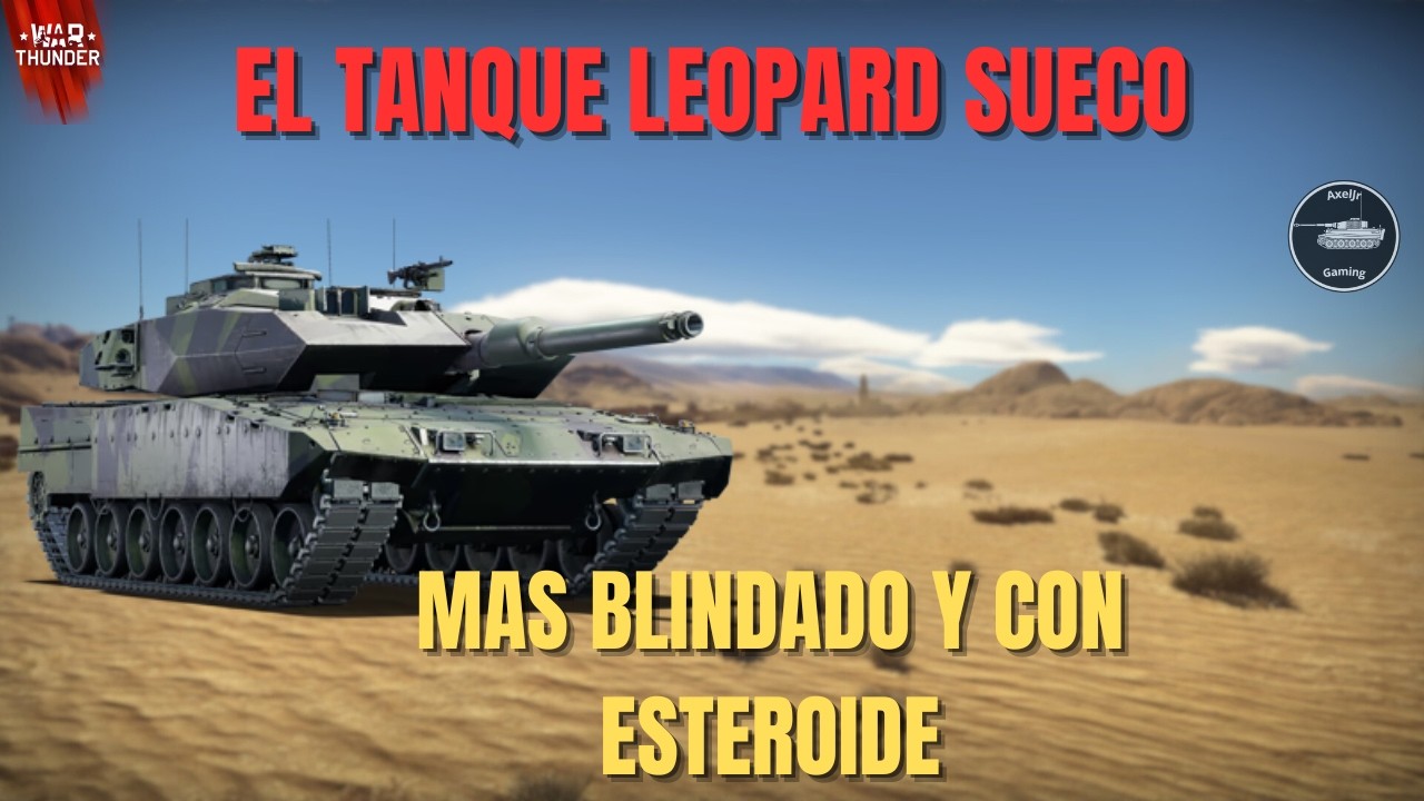 El Leopard Sueco con ESTEROIDES y mas BLINDADO | War Thunder 