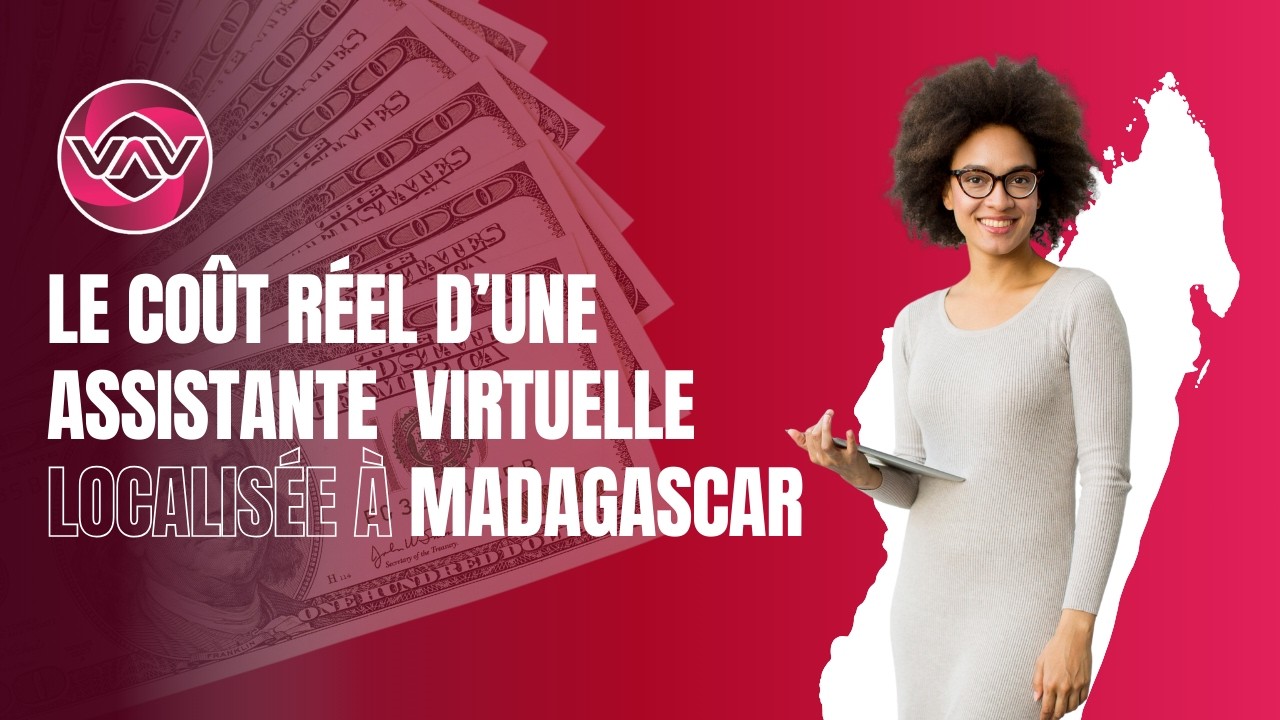 Le V&eacute;ritable Prix d&rsquo;une Assistante Virtuelle &agrave; Madagascar (Vous Allez &ecirc;tre Surpris !)