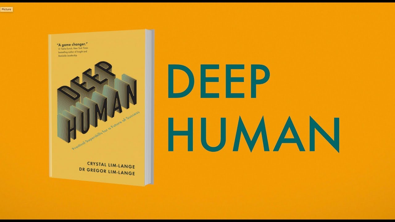 Deep Human - Practical Skills for the Future (Book Trailer) by Crystal and Dr. Greg Lim-Lange