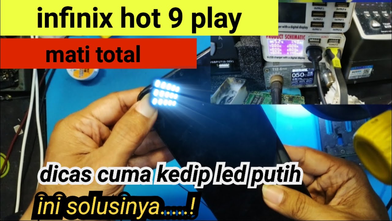 INFINIX HOT 9 PLAY MATI TOTAL,DICAS CUMA KEDIP LED PUTIH