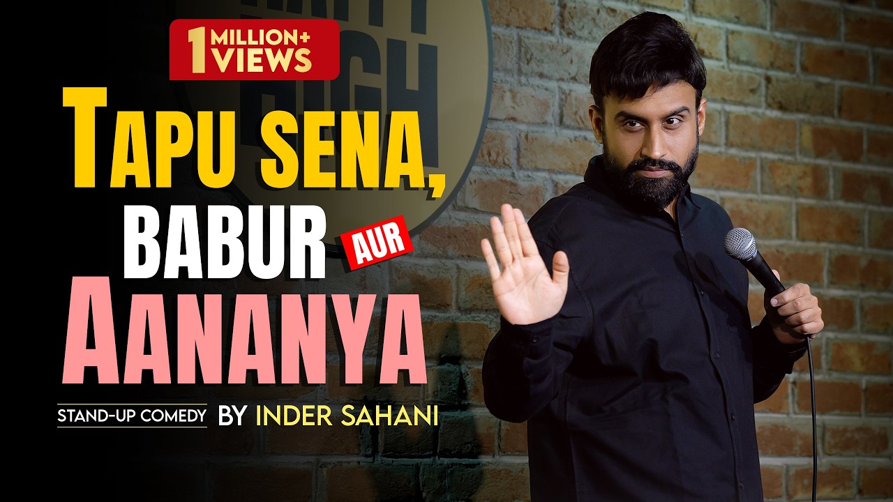 Tapu Sena Babur aur Aananya | Standup comedy By Inder Sahani
