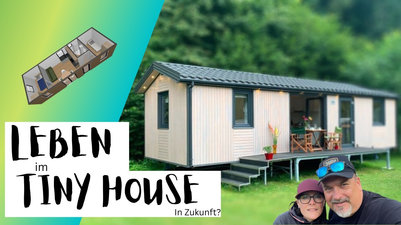 LEBEN IM TINY HOUSE | DAS RICHTIGE FÜR UNS? | GRUNDSTÜCKE IN DEUTSCHLAND