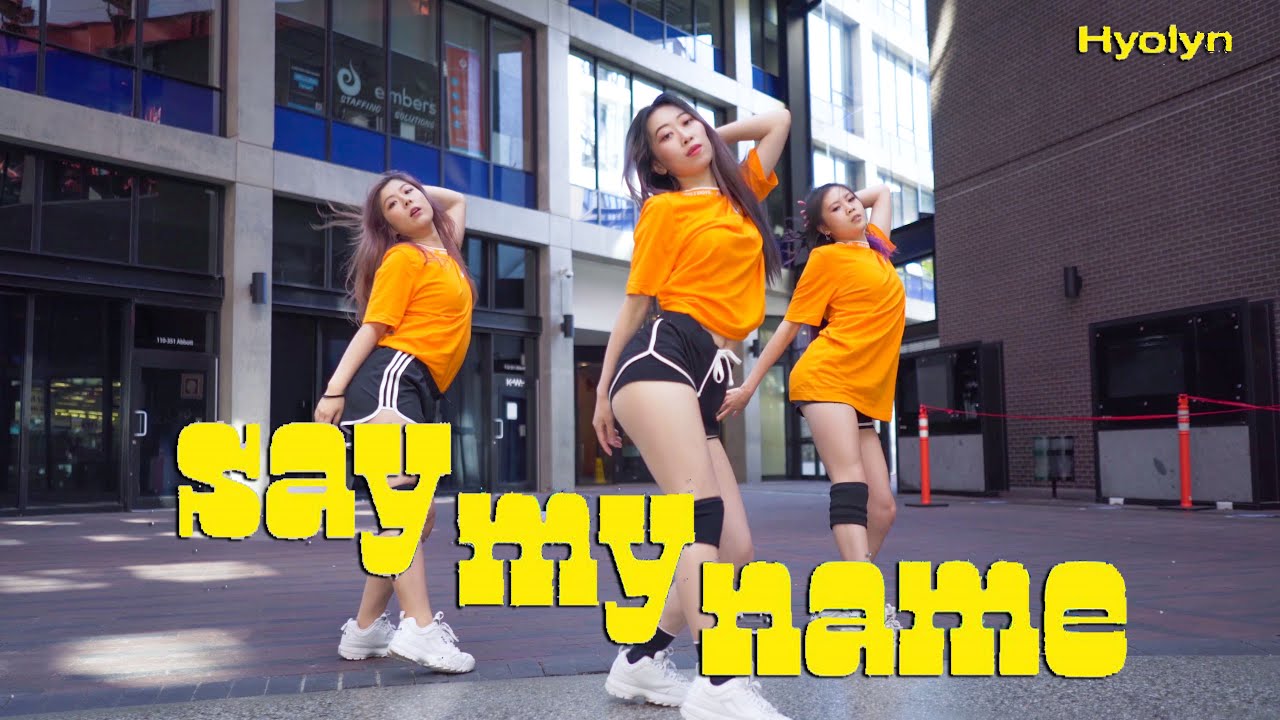 [KPOP IN PUBLIC] HYOLYN(효린) 'SAY MY NAME(쎄마넴)' Dance Cover |Anson X Brenda X Nancy