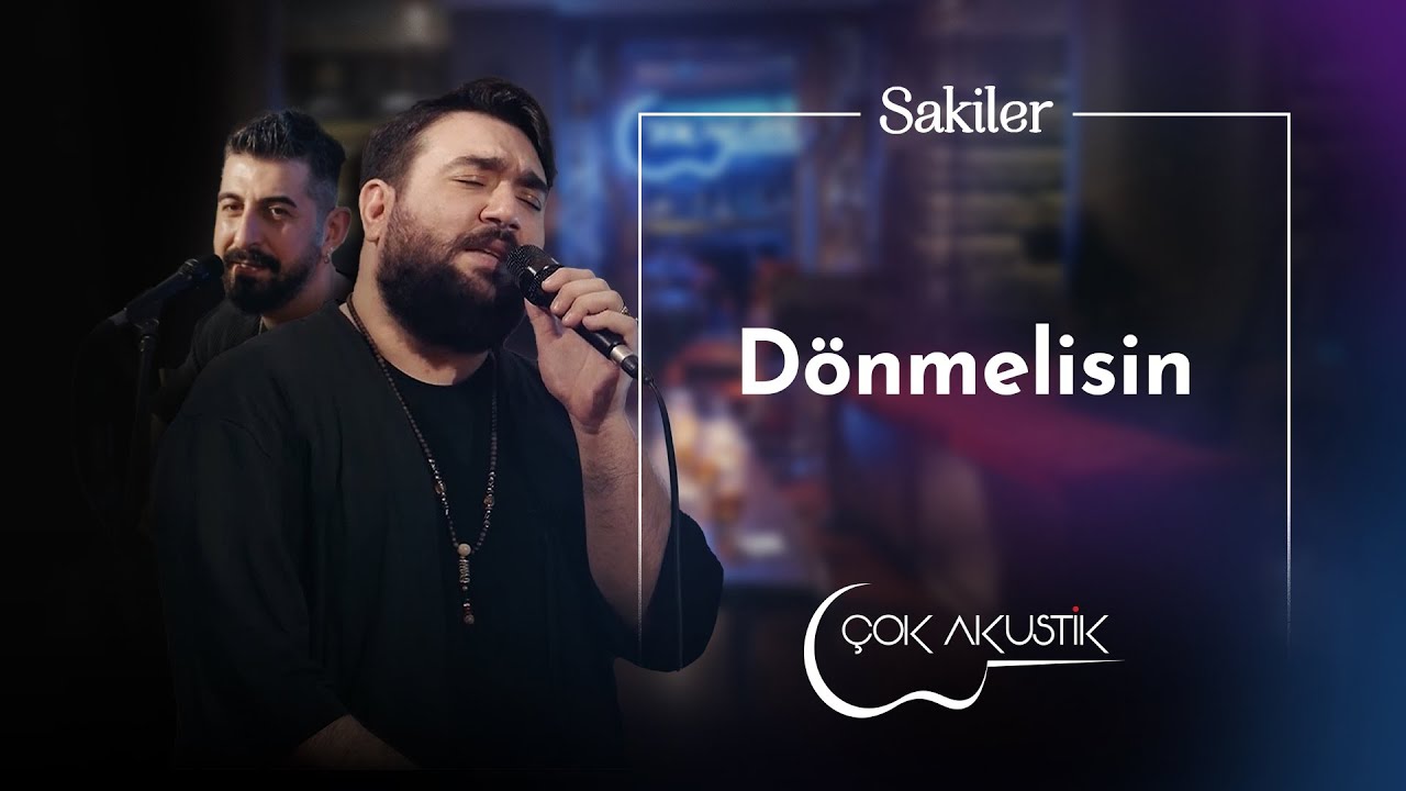 Sakiler - D&ouml;nmelisin